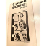 Canonautozoom 318mblack Manual De Instruções Filmadora