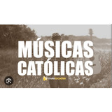 Cantos Católicos Antigos E Atuais