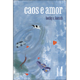 Caos E Amor 