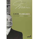 Caos Planejado Intervencionismo