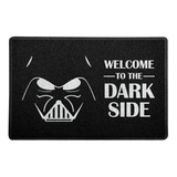 Capacho Star Wars Darth Vader Welcome To The Dark Side 