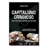 Capitalismo Criminoso Como