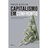 Capitalismo Em Confronto, De Kotler, Philip. Editora Best Seller Ltda, Capa Mole Em Português, 2015
