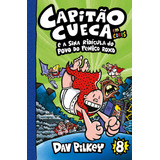 Capitão Cueca E A Sina Ridícula Do Povo Do Penico Roxo - Em Cores!, De Pilkey, Dav. As Aventuras Do Capitão Cueca (8), Vol. 8. Editorial Editora Schwarcz Sa, Capa Mole Em Português, 2020