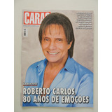 Caras #1431a Especial Roberto Carlos 80 Anos De Emoções