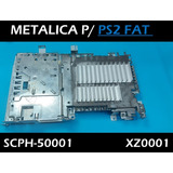 Carcaça Metálica, Chapas Ps2 Fat Scph-50001 - Xz0001