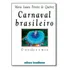Carnaval Brasileiro: O Vivido E O Mito, De Maria Isaura Pereira Queiroz. Editorial Brasiliense, Tapa Mole En Português