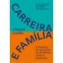Carreira E Família - A Jornada De Gerações De Mulheres Ru, De Goldin, Claudia. Editorial Portfolio Penguin, Capa Mole Em Português
