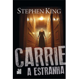 Carrie A Estranha, De King, Stephen. Editora Schwarcz Sa, Capa Mole Em Português, 2013