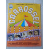 Carrosel - Album Faltando 3 Figurinhas - Ed. Abril - 1991