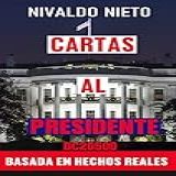 Cartas Al Presidente: Dc 20500 (spanish Edition)
