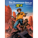 Cartonado Tex The Magnificent Outlaw - Editora Epicenter - Em Inglês - Capa Dura - Bonellihq Cx411