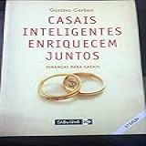 Casais Inteligentes Enriquecem Juntos