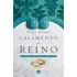 Casamento Do Reino: O Propósito De Deus Para A Vida A Dois De Tony Evans Editora Associação Religiosa Editora Mundo Cristão Capa Mole Em Português 2021