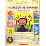 Caso Das Bananas