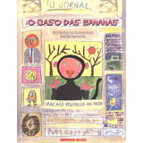 Caso Das Bananas