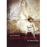 Casos De Reencarnacao
