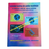 Catálogo Cartões Telefônicos Novo: Março 2002. 13° Atualizaç