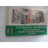 Catalogo De Cedulas Brasileiras