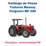 Catálogo De Peças Massey Ferguson Mf 299 - Pdf