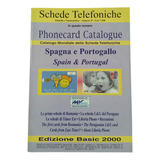 Catálogo Telefônico Dos Cartões Da Espanha E Portugal. Raro.