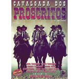Cavalgada Dos Proscritos