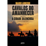 Cavalos Do Amanhecer E