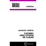 Caymmi Uma Utopia