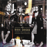 Cd - Dixie Chicks - Taking The Long Way - Lacrado