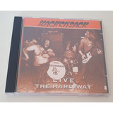 Cd - Hackensack - Live The Hard Way 73' + 4 Bonus - Hard Uk