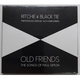Cd - Ritchie & Black Tie - ( Old Friends ) - Digipack 