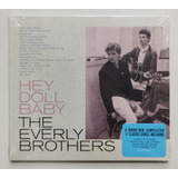 Cd - The Everly Brothers - ( Hey Doll Baby ) - Digipack 