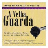 Cd A Velha Guarda (10 Belos Cláss -