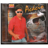 Cd Acacio - O Ferinha Da Bahia Juras De Amor - Original Lac