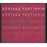 Cd Adriana Partimpim Fico