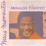 Cd Agnaldo Timóteo - Meus Momentos