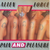 Cd Alien Force - Pain And Pleasure + Poster - Novo!!