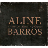 Cd Aline Barros - 10 Anos De Louvor - Lacrado