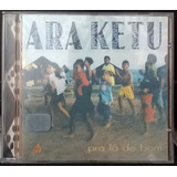Cd Ara Ketu