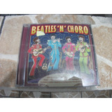 Cd Beatles N Choro