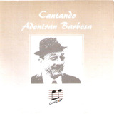 Cd Cantando Adoniran Barbosa