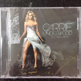 Cd Carrie Underwood Blown Away Importado Lacrado Storyteller