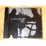 Cd Cathode - A Machine That Never Falters (2005)