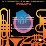 Cd Charlie Byrd Trio Annapolis Brass Quintet Byrd & Brass