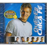 Cd Chica Fe Querer