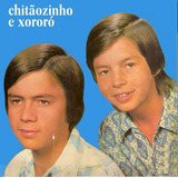 Cd Chitaozinho E Xororo