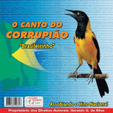 Cd Corrupião Brasileirinho Assobiando Hino Nacional Menor $$