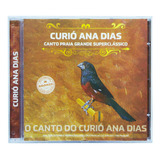 Cd Curió Ana Dias - Selo Bronze - Canto Para Ensinamento