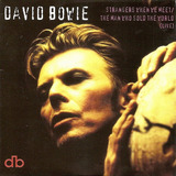Cd David Bowie - Strangers When We Meet