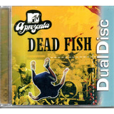 Cd Dead Fish Mtv